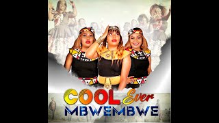 COOL EVER  - MBWEMBWE  (OFFICIAL  MUSIC  VIDEO) SMS Skiza 5434629 to 811