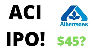 Albertsons Goes Public IPO! Is ACI Stock a Good Buy?