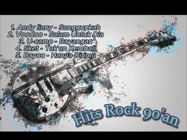 Reuni lagu legend Rock hits 90an class=