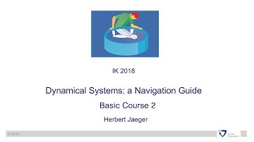 Dynamical Systems 2/4: A Navigational Guide - Herbert Jaeger