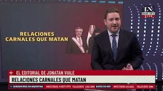 Relaciones carnales que matan. El editorial de Jonatan Viale.