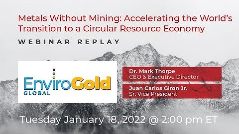 EnviroGold Global Ltd. | Webinar Replay