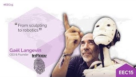 EEC15. Gaël Langevin (InMoov)