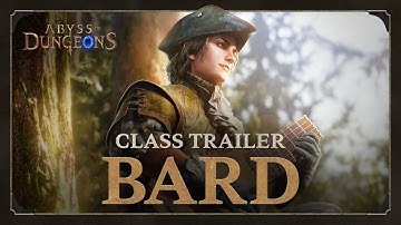 Abyss of Dungeons | Bard | Class Trailer