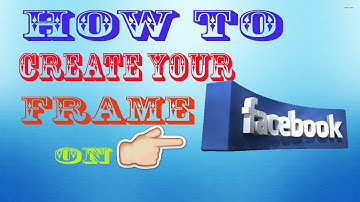 How to Your Own Profile Picture Frame For Facebook | How to create a Facebook frame