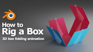 How to rig a box in Blender - 3D box folding animation