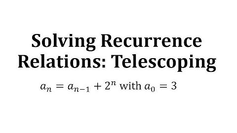 Solve a Recurrence Relation Using the Telescoping Technique