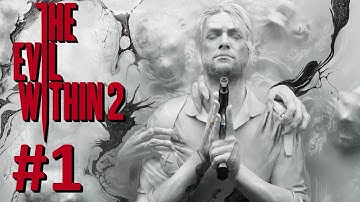 The Evil Within 2 #1 - Chapter 1-3