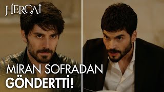 Aslan Saygısızlık Yapınca Miran Onu Sofradan Kovdu - Hercai 47. Bölüm