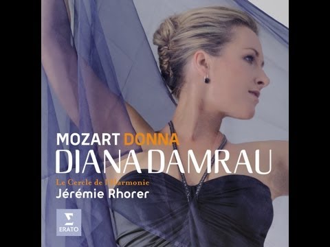 Diana Damrau - Donna - Mozart Concert & Opera Arias