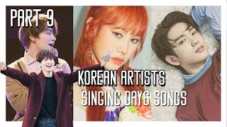 K-IDOLS SINGING DAY6 SONGS - PART 9