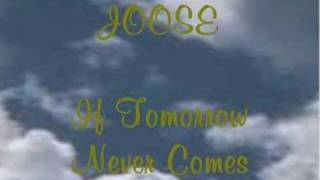 Joose - If Tomorrow Never Comes chords