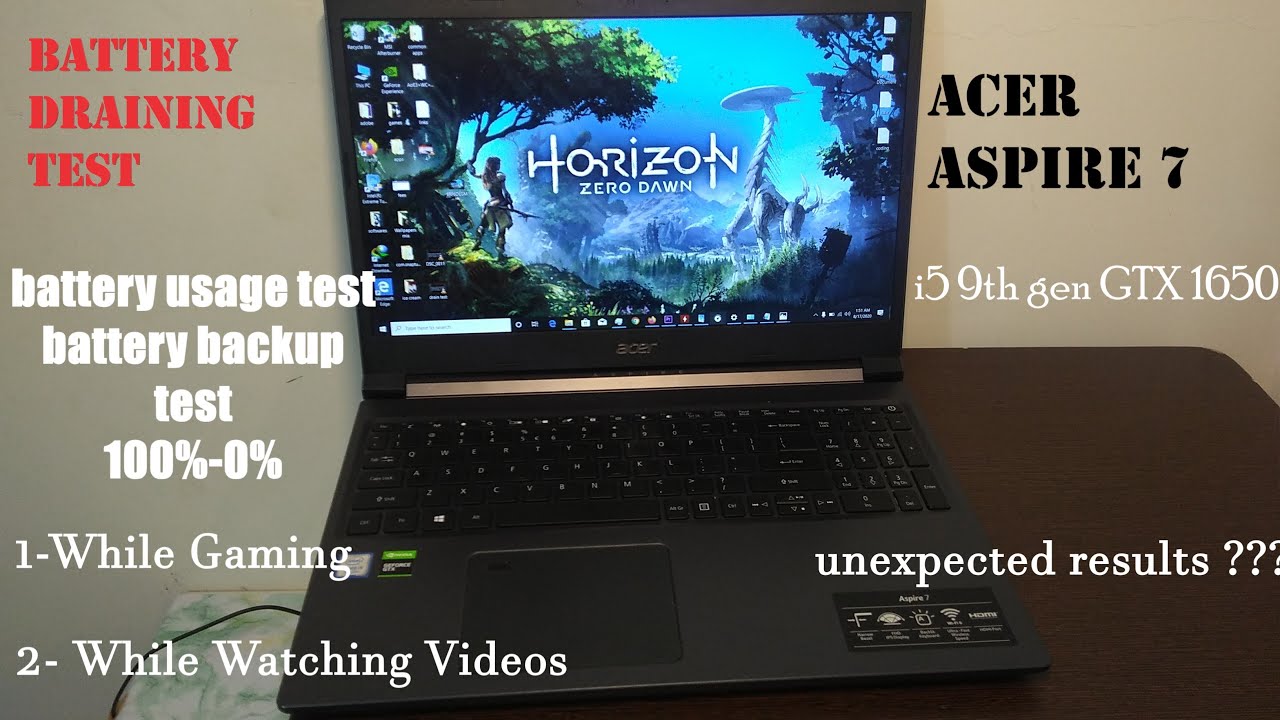 Te Productiviteit Mortal Acer Aspire 7 Battery Draining Battery Backup Test While Gaming and Normal  Usage.I5 9th gen GTX1650 - YouTube