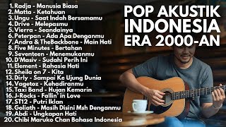 Download Lagu LAGU INDONESIA 2000-AN POP HITS AKUSTIK TERBAIK SEPANJANG MASA | Playlist Full Album Kenangan SMA MP3 Download Lagu LAGU INDONESIA 2000-AN POP HITS AKUSTIK TERBAIK SEPANJANG MASA | Playlist Full Album Kenangan SMA MP3