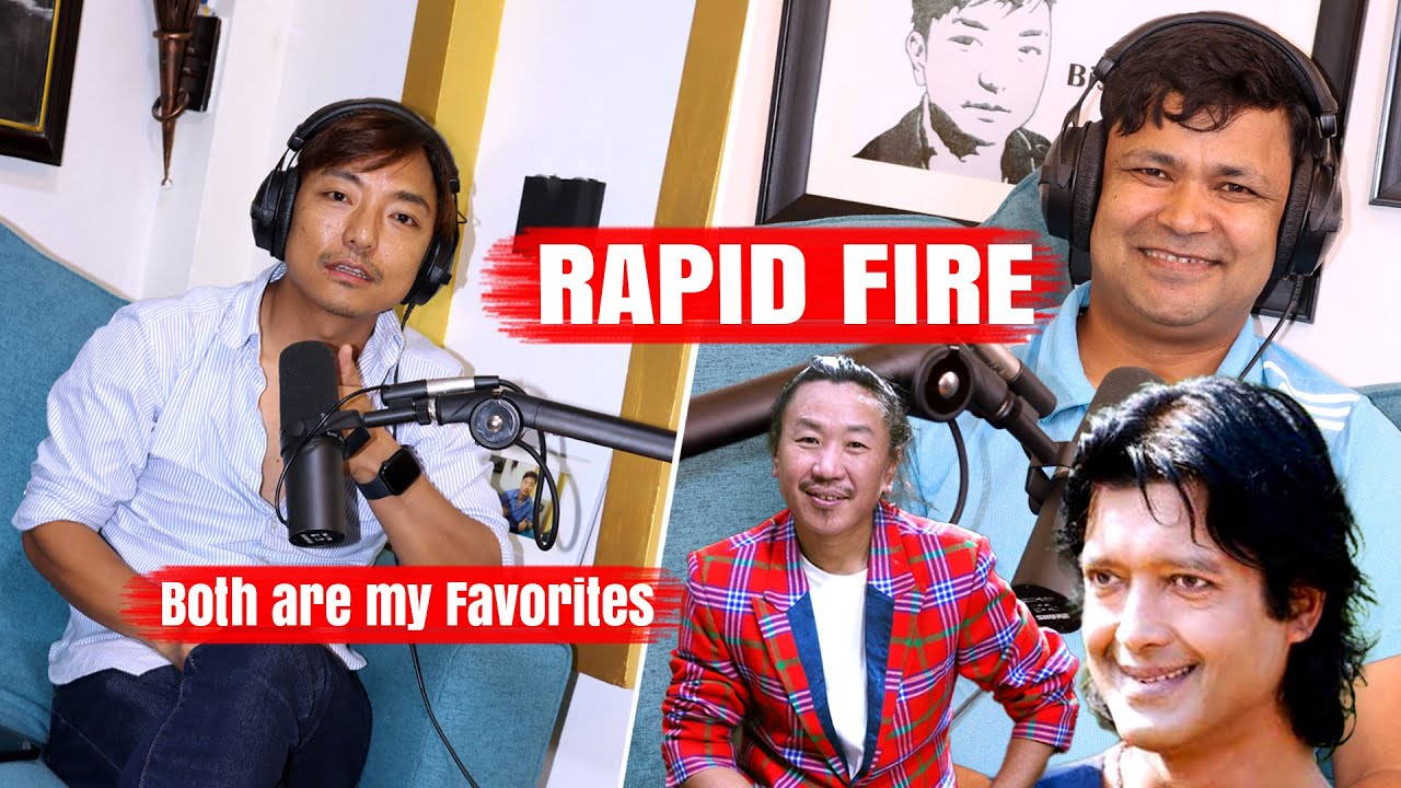 Raju Pariyar’s Favorites : Rajesh Hamal&Rajesh Payal! Rapid Fire