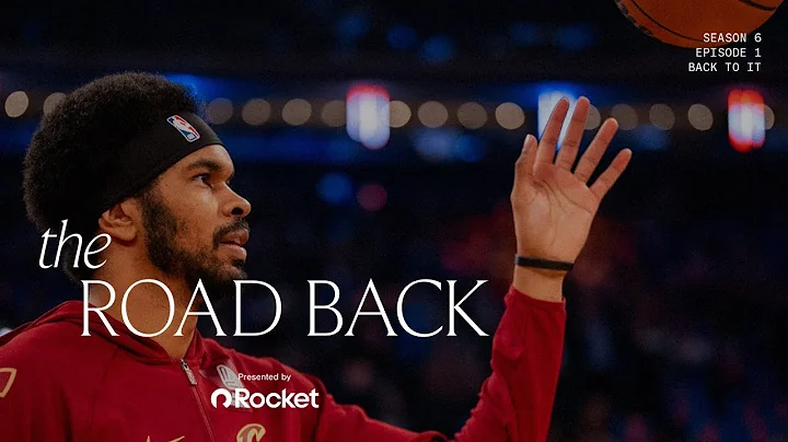 Cleveland Cavaliers All-Access - The Road Back -  Season 6, Episode 1: Back To It