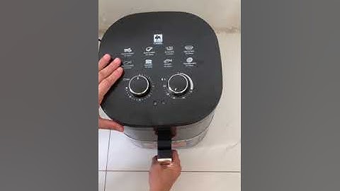 Cách sử dụng nồi chiên không dầu Camel 10l