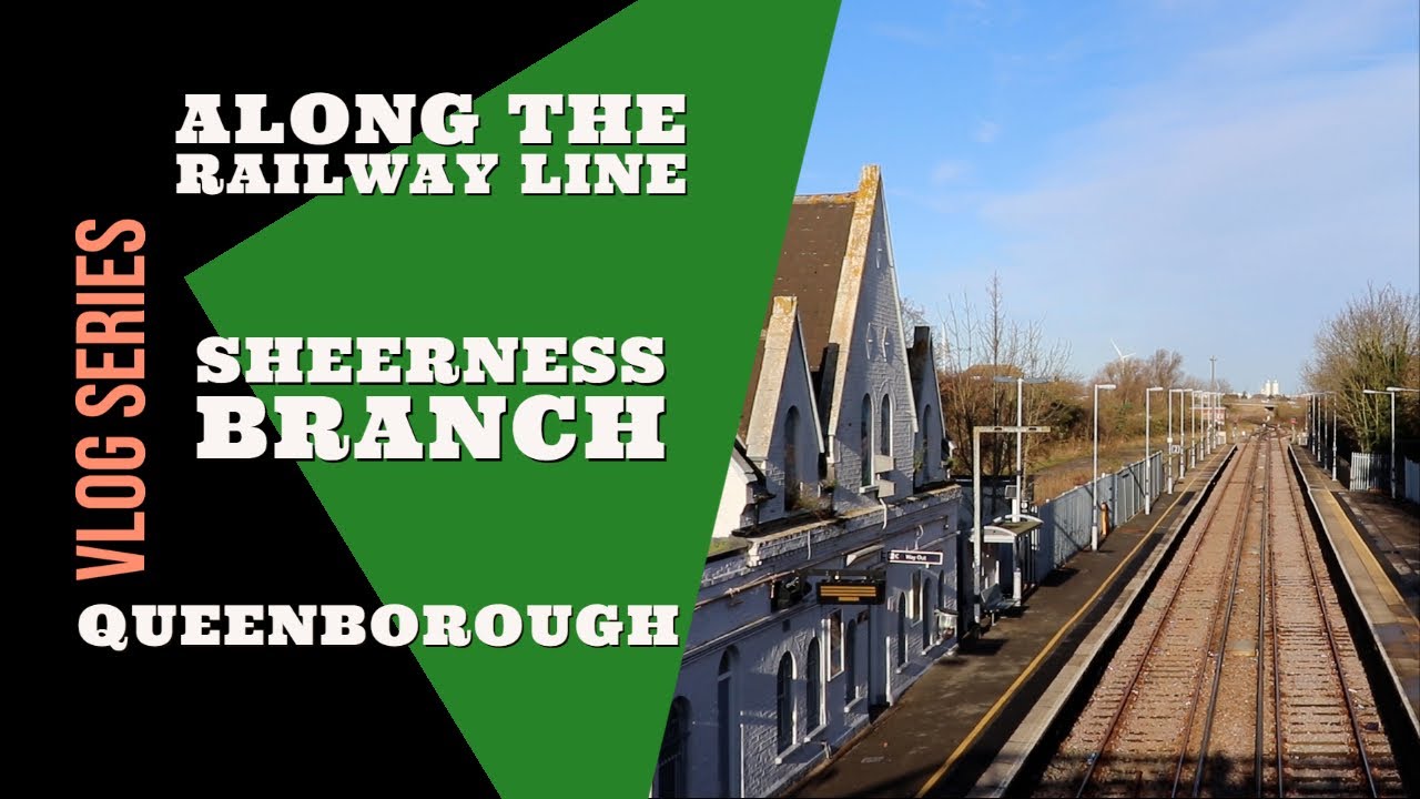 Along The Railway Line | Queenborough Railway Station
