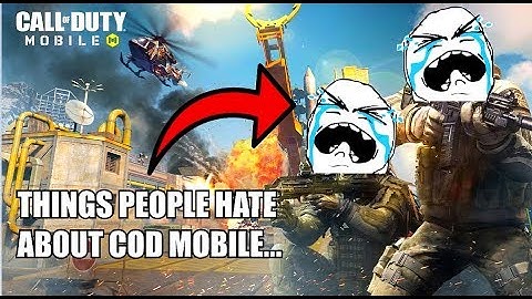 10 things PLAYERS HATE about Call of Duty Mobile...