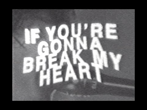 Inhaler - If You're Gonna Break My Heart (Official Lyric Video)