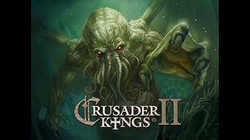 Crusader Kings 2 - Call of Cthulhu event