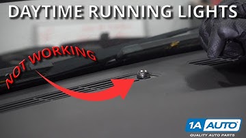 Daytime Running Lights Not Turning On? How to Diagnose Daytime Running Lights, DRL