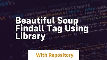 Beautiful soup findall tag using library