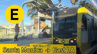 Los Angeles Metro Full (E) Line Ride from Santa Monica to East LA