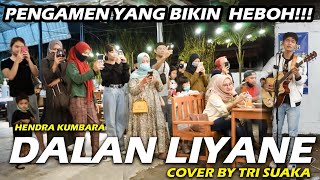 DALAN LIYANE - HENDRA KUMBARA (LIRIK) COVER BY TRI SUAKA