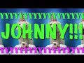 HAPPY BIRTHDAY JOHNNY! - EPIC Happy Birthday Song