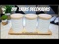 DIY LATAS DECORADAS #CARADELOJA LETICIA ARTES