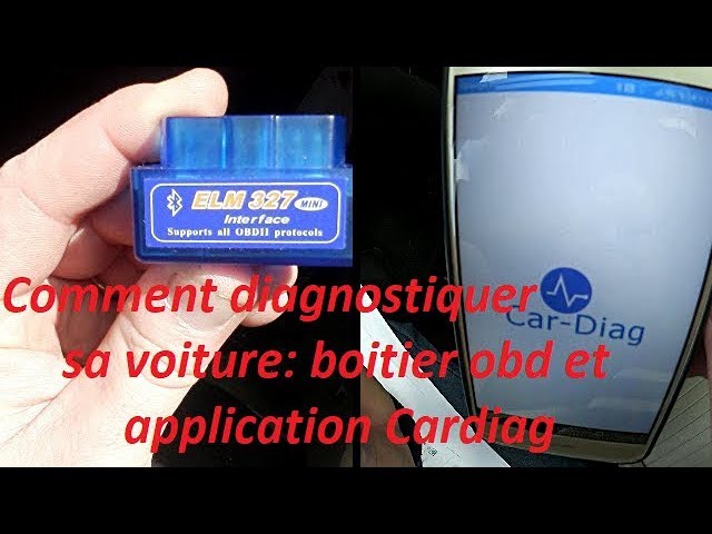 Comment diagnostiquer sa voiture : boitier obd bluetooth et application  Cardiag (smartphone) 