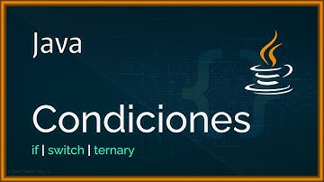 Java desde cero #8 - Sentencias Condicionales (if & switch)