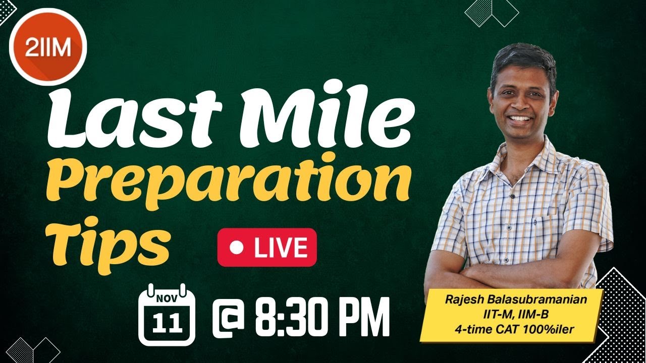 Last Mile Preparation Tips for CAT 2022 ft. Rajesh Sir | 15-day CAT ...
