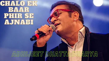 Chalo Ek Baar Phir Se Ajnabi | Mahendra Kapoor | Abhijeet Bhattacharya | @evergreenmix