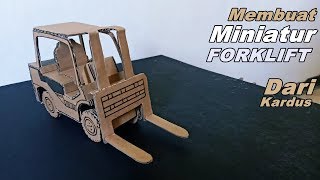 KEREN!!! Membuat Miniature Forklift Dari Kardus Bekas | Ide Kreatif