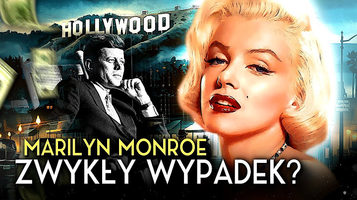 Czy oficjalna wersja śmierci Marilyn Monroe to kłamstwo?