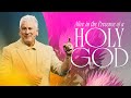 Alive in the Presence of a Holy God - Louie Giglio