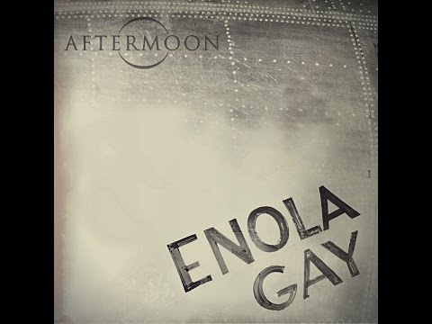 youtube enola gay youtube enola gay