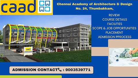 Chennai Academy of Architecture and Design CAAD-Best Architecture Colleges in Chennai
