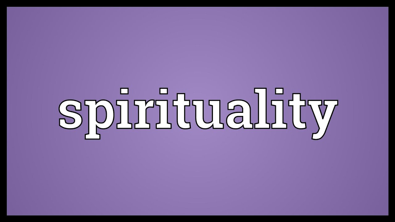 Spirituality Meaning YouTube