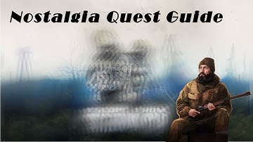 Escape From Tarkov Quest Guide | Nostalgia - Jaeger
