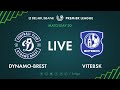 LIVE | Dynamo-Brest – Vitebsk. 31th of July 2020. Kick-off time 8:30 p.m. (GMT+3)