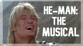 He-Man: The Musical