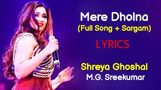 Mere Dholna Sun Full Song   Sargam (LYRICS) - Shreya Ghoshal, M  G  Sreekumar | Bhool Bhulaiyaa