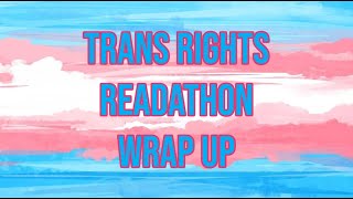 Trans Rights Readathon Wrap Up