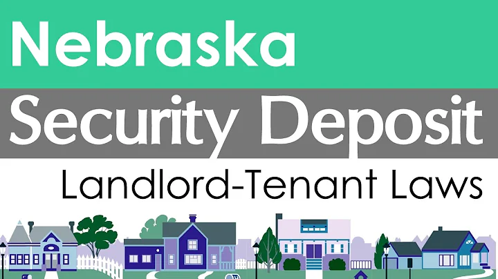 Nebraska Security Deposit Laws for Landlords and Tenants