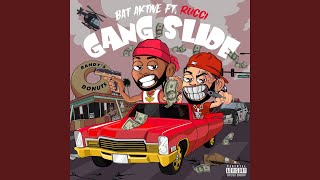 GANG SLIDE (feat. RUCCI)