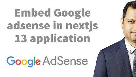 embed Google adsense ads script in nextjs 13 application