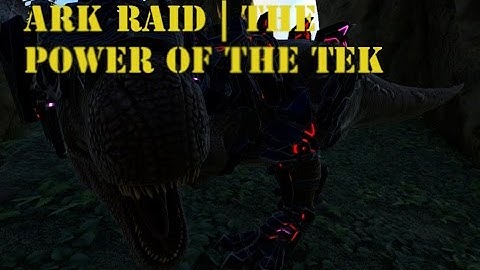 Ark Raid post-patch 256: The power of the Tek Rex |PART 2